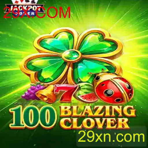 100BlazingClover: O Novo Jogo que Está Dominando os Cassinos On-line